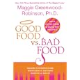 Good Food vs. Bad Food by Maggie Greenwood-Robinson