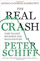 The Real Crash: America's Coming Bankruptcy---How to Save Yourself and Your Country