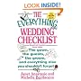 The Everything Wedding Checklist: The Gown, the Guests, the Groom, and Everything Else You Shouldn't Forget (Everything Series)