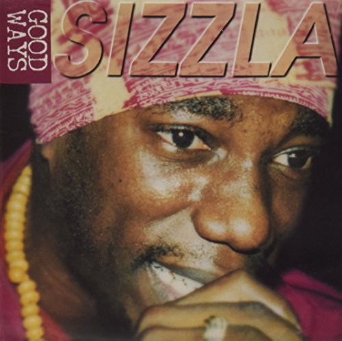 SIZZLA - Good Ways - Zortam Music