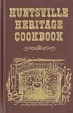 Huntsville Heritage Cookbook