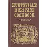 Huntsville Heritage Cookbook