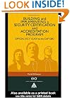 Building and Implementing a Security Certification and Accreditation Program: OFFICIAL (ISC)2 GUIDE to the CAPcm CBK ((ISC)2 Press)
