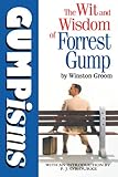 Gumpisms : the wit and wisdom of Forrest Gump