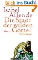 Die Stadt der wilden G�tter: Roman