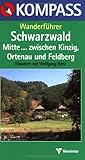 Schwarzwald Mitte. Kompass Wanderfuehrer. Zwischen Kinzig, Ortenau und Feldberg-
