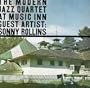 The Modern Jazz Quartet at Music Inn: Guest Artist Sonny Rollins