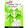 MORE What Do I Do When...? Powerful Strategies to Promote Positive Behavior