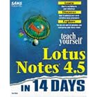 Click here to buy Teach Yourself Lotus Notes 4.5 in 14 Days (Sams Teach Yourself) by Don Child.