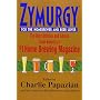 Zymurgy for the Homebrewer and Beer Lover: The Best Articles and Advice
