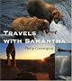 Travels with Samantha
