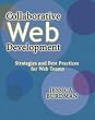 Collaborative Web Development. Strategies and Best Practices for Web Teams.