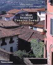 The Most Beautiful Country Towns of Tuscany (Most Beautiful Villages Series)