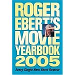 Roger Ebert's Movie Yearbook 2005 book cover