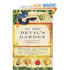 In the Devil's Garden: A Sinful History of Forbidden Food