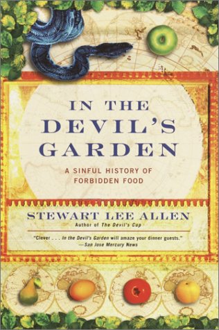 City Travel Guides Discounted  Books : In the Devil's Garden: A Sinful History of Forbidden Food