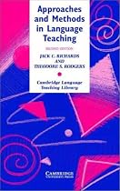 Approaches and Methods in Language Teaching (Cambridge Language Teaching Library)
