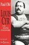 Louis Cyr: Une �pop�e l�gendaire