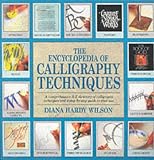 Cover of The Encyclopedia of Calligraphy Techniques by Diana Hardy Wilson 085532998X