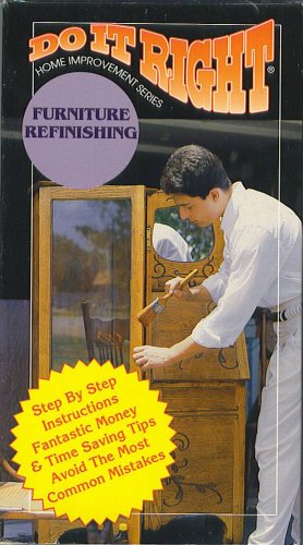 Do It Right: Furniture Refinishing