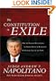 The Constitution in Exile: How the Federal Government Has Seized Power by Rewriting the Supreme Law of the Land