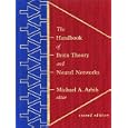 The Handbook of Brain Theory and Neural Networks: Second Edition by Michael A. Arbib