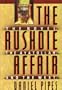 The Rushdie Affair: The Novel, the Ayatollah, and the West