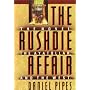 The Rushdie Affair: The Novel, the Ayatollah, and the West