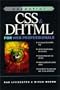 Essential CSS and DHTML for Web Professionals