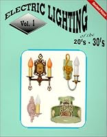 Electric Lighting of the '20s & '30s