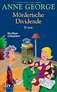 Mörderische Dividende: Roman