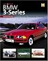 You & Your BMW 3-Series: Buying, enjoying, maintaining, modifying (You and Your)