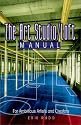 The Art Studio/Loft Manual: For Ambitious Artists and Creators