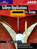 Books : College Applications & Essays (Arco College Applications & Essays)