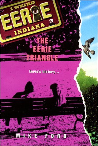 Eerie Indiana #3: The Eerie Triangle (Eerie, Indiana)