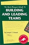 Agile Managers Guide to Building and Leading Teams (Agile Manager's)