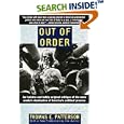 Out of Order: An incisive and boldly original critique of the news media's domination of America's political process by  Thomas E. Patterson