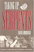 Taking Up Serpents: Snake Handlers of Eastern Kentucky