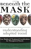 Beneath the Mask: Understanding Adopted Teens