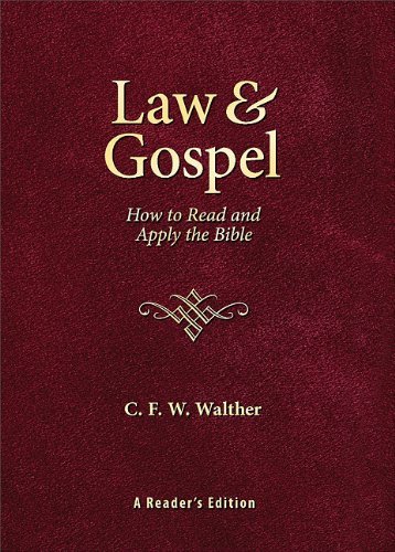 Law & Gospel: How to Read and Apply the Bible