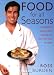Book Food for All Seasons: Wonderful, Simple, Fresh Recipes for You to Cook at Home