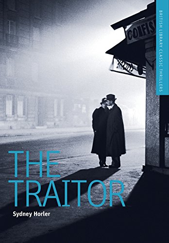 the traitor a british library spy classic british library spy classics