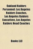 Oakland Raiders Personnel: Los Angeles Raiders Coaches, Los Angeles Raiders Executives, Los Angeles Raiders Head Coaches