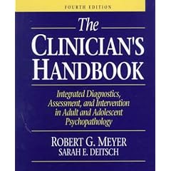 The Clinician's Handbook: Integrated Diagnostics, Assessment, and Intervention in Adult and Adolescent Psychopathology (4th Edition)