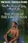 The Path Of The Green Man: Gay Men, Wicca and Living a Magical Life