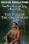 The Path of the Green Man: Gay Men, Wicca and Living a Magical Life