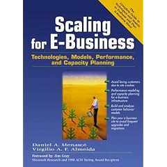 Scaling for E-business: Technologies, Models, Performance and Capacity Planning