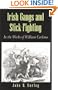 Irish Gangs and Stick-Fighting: In the Works of William Carleton