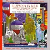 Rhapsody in Blue: Gershwin and French Friends Milhaud & Poulenc