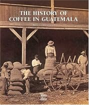 The History of Guatemalan Coffee